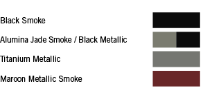 Black Smoke, ,Alumina Jade Smoke   Black Metallic, ,Titanium Metallic, ,Maroon Metallic Smoke, 